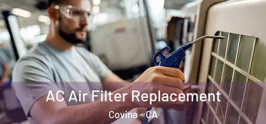  AC Air Filter Replacement Covina - CA