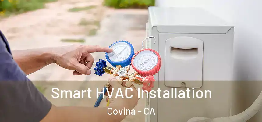  Smart HVAC Installation Covina - CA
