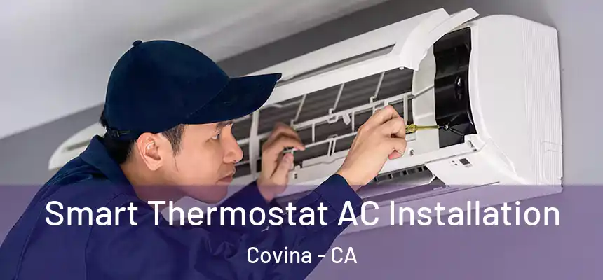  Smart Thermostat AC Installation Covina - CA